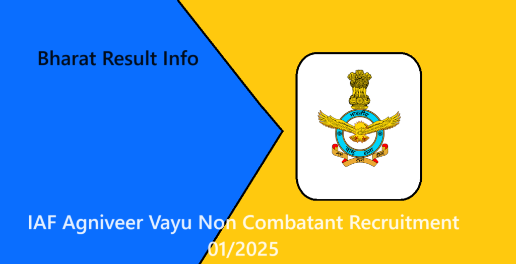 IAF Agniveer Vayu Non Combatant Recruitment 01/2025