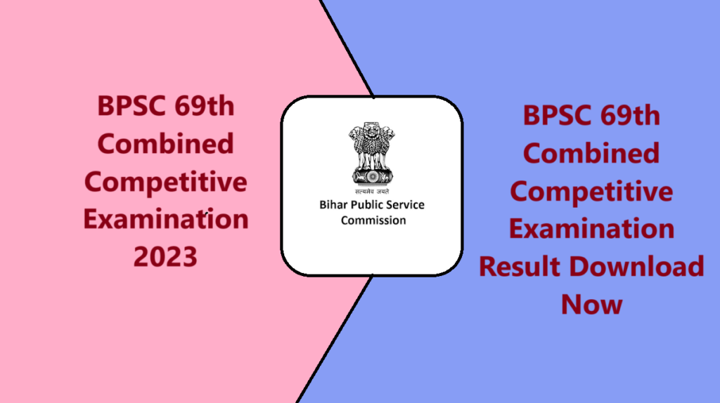 BPSC 69th Combined Competitive Examination Result 2023