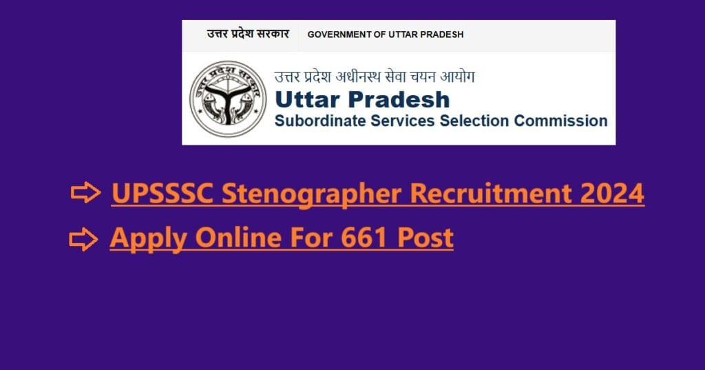 UPSSSC Stenographer Recruitment 2024
