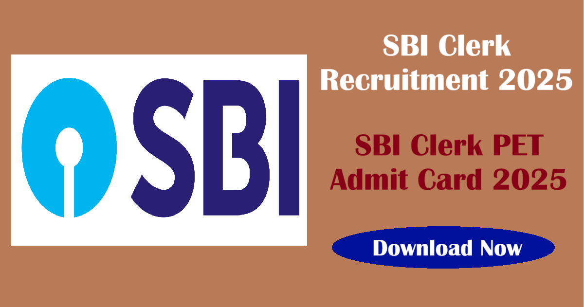 SBI Clerk PET Admit Card 2025
